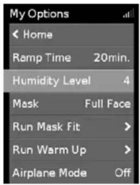 My Options ← Home Ramp Time 20min. Humidity Level 4 Mask Full Face Run Mask Fit > Run Warm Up > Airplane Mode Off