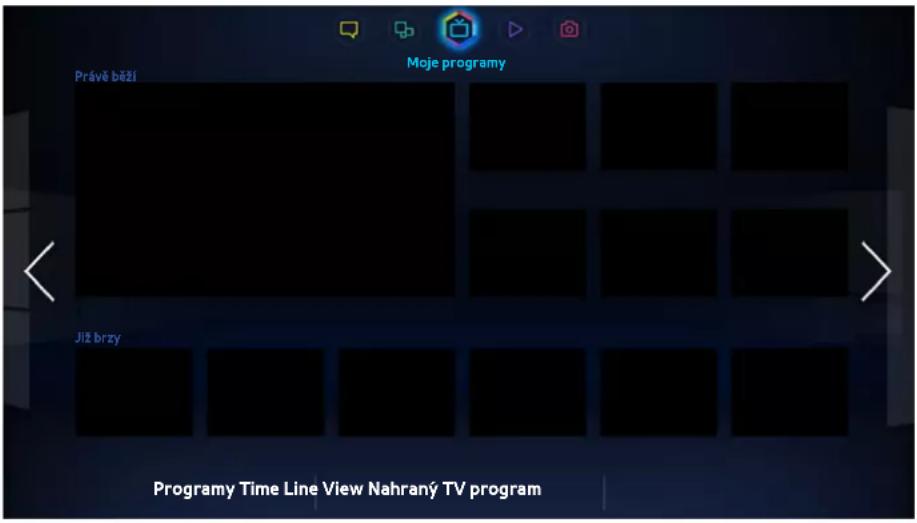 Právě běží Moje programy Již brzy Programy Time Line View Nahraný TV program