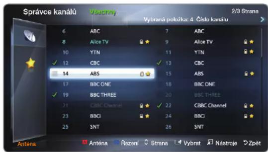 Správce kanálú Všechný 2/3 Strana Vybraná položka: 4 Čišto kanálu 6 ABC 7 ABC 8 Alice TV ★ ★ 9 Alice TV ★ ★ 10 YTN 11 YTN ★ ★ ✓ 12 CBC 13 CBC □ 14 ABS 15 ABS ★ ★ 17 BBC ONE 18 BBC ONE ✓ 19 BBC THREE 20 BBC THREE 21 CBC Channel ★ ★ 22 CBC Channel ★ ★ 23 BBCI ★ ★ 24 BBCI ★ ★ 25 SNT 26 SNT Anténa Anténa Razeni Strana Vybrat Nástroje Zpět