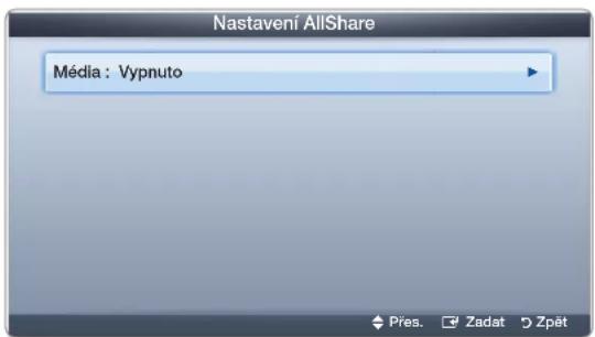 Nastavení AllShare Média : Vypnuto