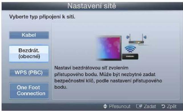 Nastavení sítě Vyberte typ připojení k síti. Kabel Bezdrát. (obecné) WPS (PBC) One Foot Connection Nastaví bezdrátovou síť zvolením přístupového bodu. Může být nezbytné zadat bezpečnostní klíč, podle nastavení přístupového bodu. Přesunout Zadat Zpět