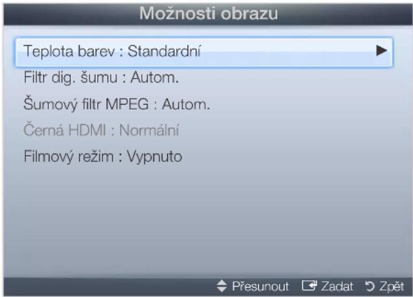 Možnosti obrazu Teplota barev : Standardní Filtr dig. šumu : Autom. Šumový filtr MPEG : Autom. Černá HDMI : Normální Filmový režim : Vypnuto