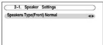 2-1. Speaker Settings Speakers Type(Front) Normal