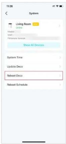 11:26 System Living Room Online Model: MAC: Firmware Version: Show All Devices System Time Update Deco Reboot Deco Reboot Schedule