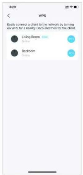 WPS Easily connect a client to the network by turning on WPS for a nearby Deco and then for the client. Living Room Online Bedroom Online