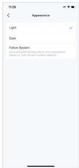 11:29 Appearance Light Dark Follow System Once will automatically adjust your appearance based on your device's system settings.
