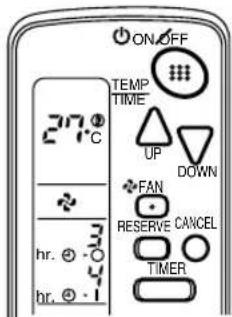 ON/OFF TEMP TIME UP DOWN FAN RESERVE CANCEL TIMER 27°C hr. hr.