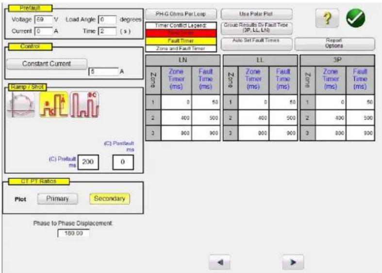 Default Voltage 69 V Load Angle 0 degrees Current 0 A Time 2 (s) PH-G Ohms Per Loop Use Polar Plot Timer Conflict Legend: Group Results By Fault Type Time Time (3P, LL, LN) Fault Timer Zone and Fault Timer Auto Set Fault Times Report Options Control Constant Current 5 A L.N LL 3P Zone Zone Zone Fault Zone Zone Zone Fault Timer (ms) (ms) (ms) (ms) (ms) (ms) (ms) (ms) (ms) (ms) (ms) (ms) (ms) (ms) (ms) (ms) (ms) (ms) (ms) (ms) (ms) (ms) (ms) (ms) (ms) (ms) (ms) (ms) (ms) (ms) (ms) (ms) (ms) (ms) 50 1 0 50 1 0 50 1 0 50 2 400 500 2 400 500 2 400 500 3 800 900 3 800 900 3 800 900 Camp / Shot (C) Postload ms (C) Preflaut ms 200 0 CT PT Ratios Plot Primary Secondary Phase to Phase Displacement: 189.00