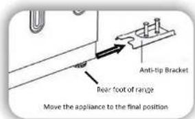 Anti-tip Bracket Rear foot of range Move the appliance to the final position