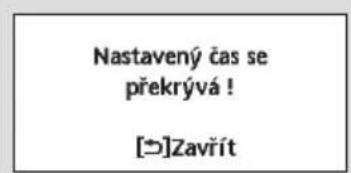 Nastavený čas se překrývá ! [→]Zavřít