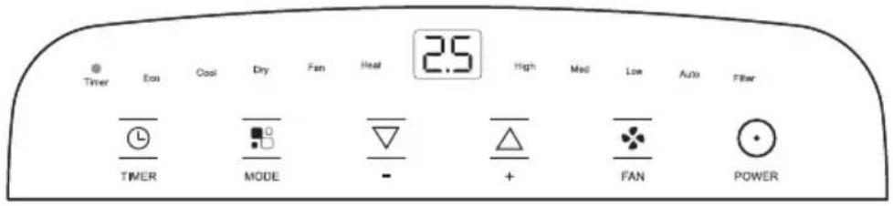 Timer Eco Cool Dry Fan Heat 2.5 High Max Low Auto Filter TIMER MODE - + FAN POWER