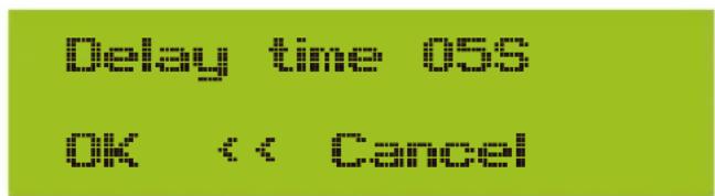 Delay time 05s OK << Cancel