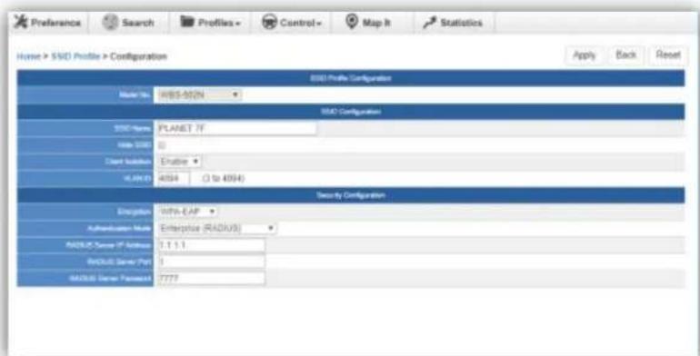 Preference Search Profiles Control Map It Statistics Home > SMD Profile > Configuration Apply Back Reset SMD Profile Configuration Model Name: WSS-502N SMD Configuration SMD Name: PLANET IV Code: 5000 Client Isolation: Enabling VLANID: 4034 (1 to 4034) Security Configuration Enabling: WPS-EAP Authentication Mode: Enterprise (RADIUS) RADIUS Server IP Address: 7.1.1.1 RADIUS Server Port: 1 RADIUS Server Password: 7777