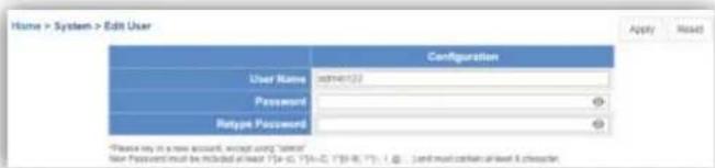 Home > System > Edit User Configuration User Name admin(3) Password Retype Password Please say in a new account, except using "client" New Password must be included at least 75x6.75% (75%-8.75%; 1.0%) and must contain allowed 3 characters. Apply Reset