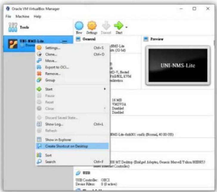 Oracle VM VirtualBox Manager File Machine Help Tools New Settings Download Start General UNI-NMS-Lite Preview Settings... Ctrl+S Clone... Ctrl+O Move... Export to OCL... Remove... Group Start Pause Reset Close Discard Saved State... Show Log... Ctrl+L Refresh Show in Explorer Create Shortcut on Desktop Sort Search Ctrl+F 16 MB VMGVOA Disabled Disabled HMD-Lite-dash001 vsnlk (Normal, 40.00 OB) 300 MT Desktop (Enbgel Adaples, Overse Macvell Yalona 8889053 power masterlet Controller() USB USB Controller: OBCI Device Filter: 0 (0 active)