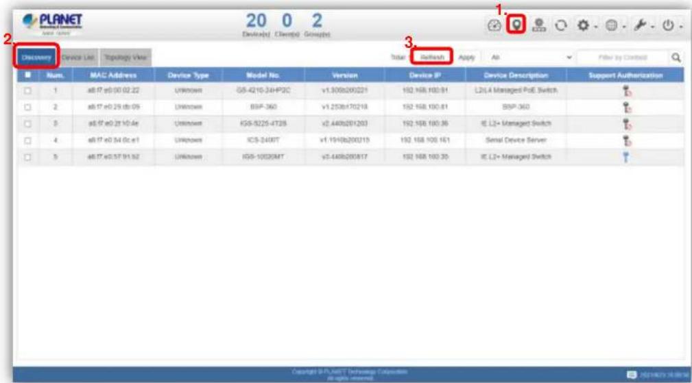 PLANET 20 0 2 Device(s) Client(s) Group(s) Discovery Device List Topology Viewer Total Default Apply Ab Filter by Controll Num. MAC Address Device Type Model No. Version Device IP Device Description Support Authorization 1 a6 f7 e0 50 02.22 Unknown GS-4210-34HP0C v1.3008200221 192 168 100.91 L2L4 Managed PoE Switch 2 a6 f7 e0 29 db 09 Unknown SSP-360 v1.2508470218 192 168 100.81 SSP-360 3 a6 f7 e0 21 10.4e Unknown IGS-9225-4T2B v2.4408201203 192 168 100.36 IE L2+ Managed Switch 4 a6 f7 e0 54 0c e1 Unknown ICS-240XT v1.1940b200215 192 168 100.161 Serial Device Server 5 a6 f7 e0 57 91.52 Unknown IGS-10520MT v3.4408200817 192 168 100.35 IE L2+ Managed Switch Copyright S.P.A6TT Technologies Corporation all rights reserved.