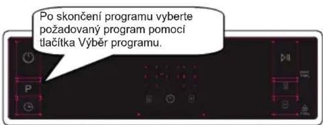 Po skončení programu vyberte požadovaný program pomocí tlačítka Výběr programu.