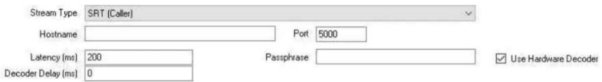 Stream Type SRT (Caller) Hostname Port 5000 Latency (ms) 200 Passphrase Use Hardware Decoder Decoder Delay (ms) 0