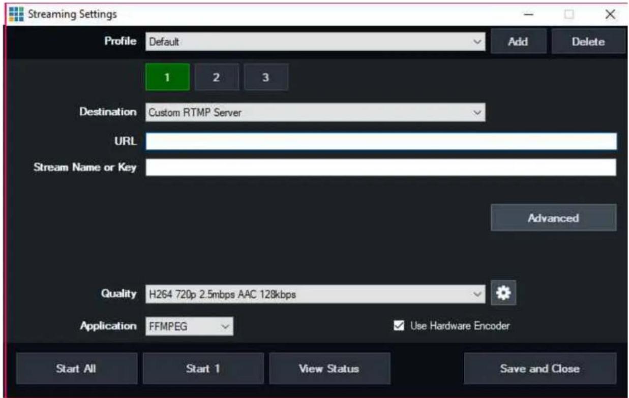 Streaming Settings Profile Default Add Delete 1 2 3 Destination Custom RTMP Server URL Stream Name or Key Advanced Quality H264 720p 2.5mbps AAC 128kbps Application FFMPEG Use Hardware Encoder Start All Start 1 View Status Save and Close