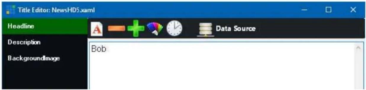 Title Editor: NewsHDS.xaml Headline Description BackgroundImage Data Source Bob
