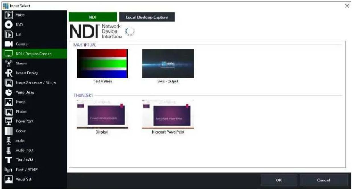 Input Select Video DVD List Camera NDI / Desktop Capture Steam Instant Replay Image Sequences / Stinger Video Delay Image Photos PowerPoint Colour Audio Audio Input Title / X2M_ Flash / RTMP Virtual Set NDI Local Desktop Capture NDI Network Device Interface MAXIM1-XPC Test Pattern VMix - Output THUN-DER1 Display1 PowerPoint Presentation Microsoft PowerPoint OK Cancel