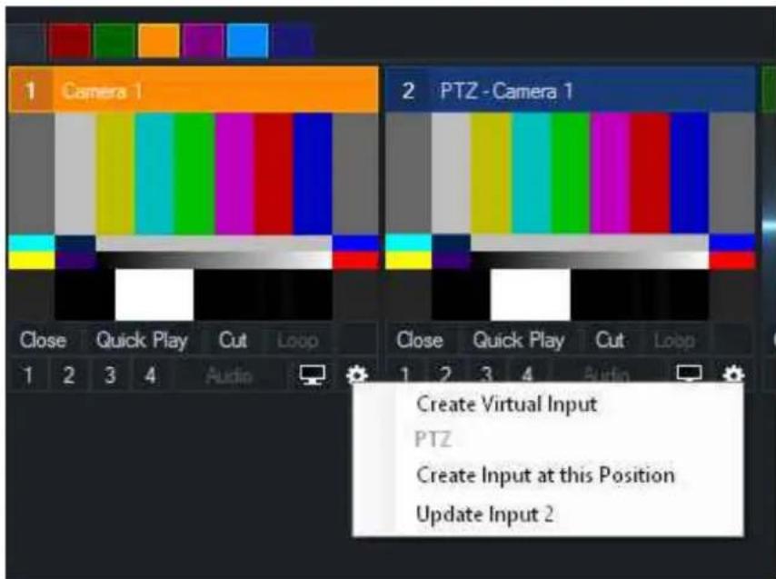 1 Camera 1 2 PTZ - Camera 1 Close Quick Play Cut Loop 1 2 3 4 Audio Close Quick Play Cut Loop 1 2 3 4 Audio Create Virtual Input PTZ Create Input at this Position Update Input 2