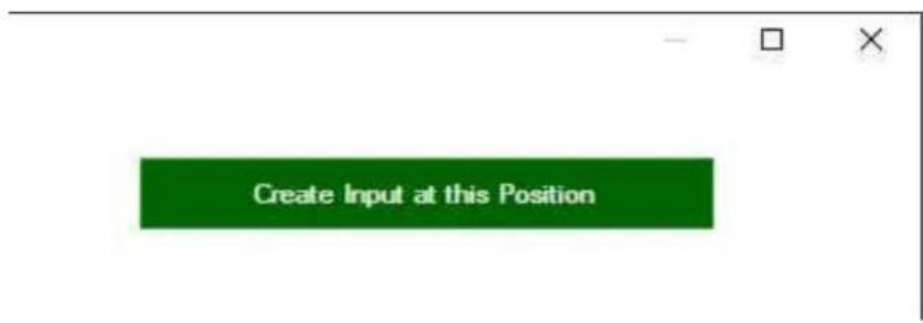 Create Input at this Position
