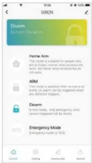 WMZN Disarm For them, the action Home Arms This role is suitable for people who are at home, roomal zone access or work, but home zone accessories do not work. ARM This role is applied when no one is at home, on stairs can be triggered when any detector triggers. Disarm In this mode, only emergency zone senior triggered will be works SOS Emergency Mode Emergency mode or SOS Cancel Setting Accessories Cancel