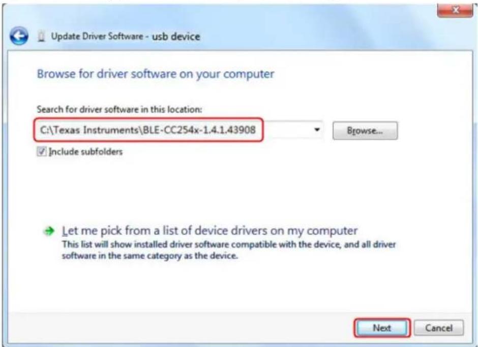 Update Driver Software - usb device Browse for driver software on your computer Search for driver software in this location: C:\Texas Instruments\BLE-CC254x-1.4.1.43908 Include subfolders Let me pick from a list of device drivers on my computer This list will show installed driver software compatible with the device, and all driver software in the same category as the device. Next Cancel
