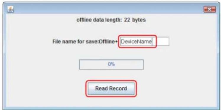 offline data length: 22 bytes File name for save:Offline+ DeviceName 0% Read Record