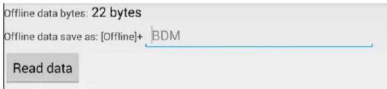 Offline data bytes: 22 bytes Offline data save as: [Offline]+ BDM Read data