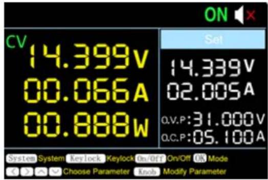 ON CV 14.399V 00.066A 00.888W Set 14.339V 02.005A Q.V.P:31.000V Q.C.P:05.100A System System Keylock Keylock On/Off On/Off OK Mode Choose Parameter Knob Modify Parameter