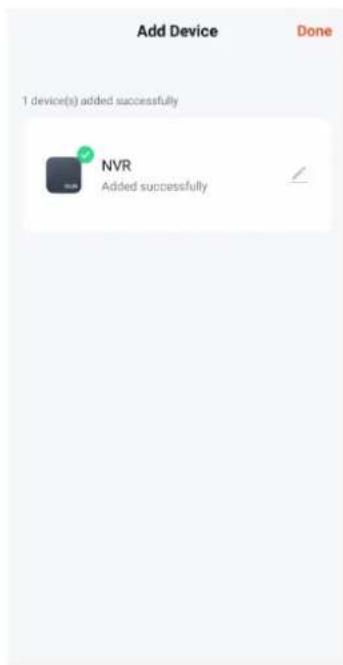 Add Device Done 1 device(s) added successfully NVR Added successfully