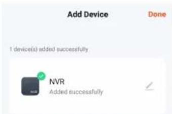 Add Device Done 1 device(s) added successfully NVR Added successfully