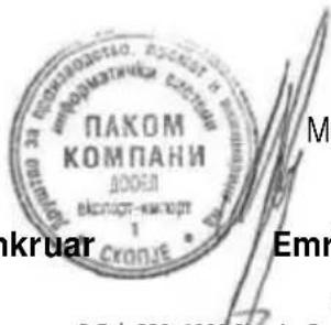 ПАКОМ КОМПАННИ ДООЕЛ ВАСКОРТ-КИКОРТ 1 СКОЛНЕ М Акbruar Емр Р.Ф.Б.020.1000 Броня Р.Ф.