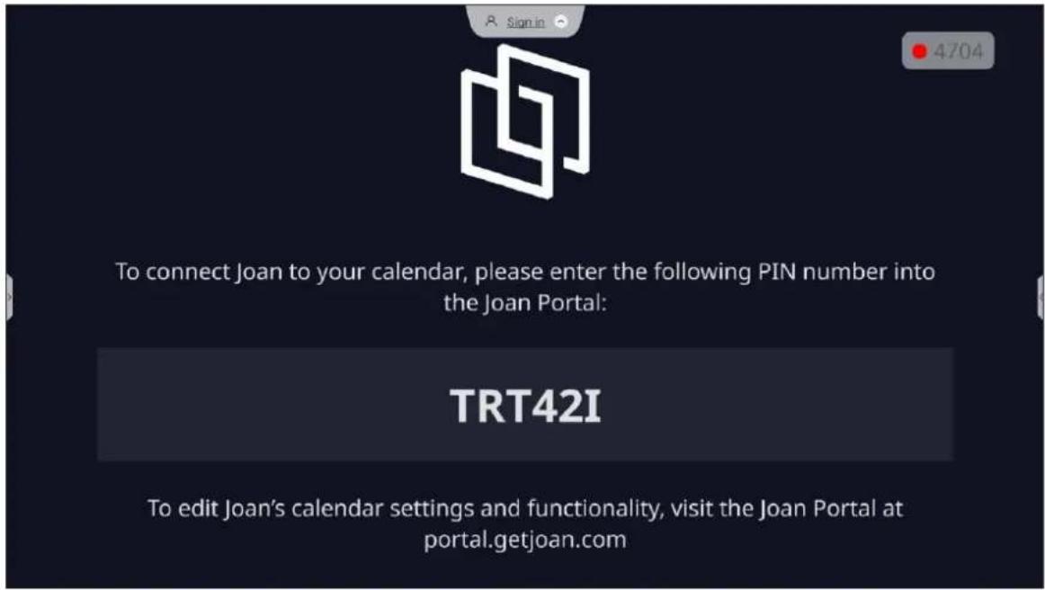 To connect Joan to your calendar, please enter the following PIN number into the Joan Portal: TRT42I To edit Joan's calendar settings and functionality, visit the Joan Portal at portal.getjoan.com