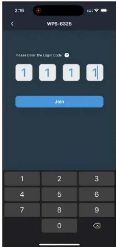 WPS-6325 Please Enter the Login Code ? 1 1 1 1| Join 1 2 3 4 5 6 7 8 9 0