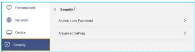 Personalized Network Device Security < Security / Screen Lock Password > Advanced Setting >