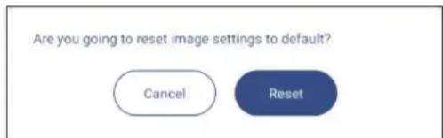 Are you going to reset image settings to default? Cancel Reset