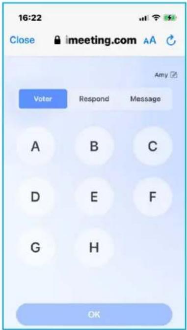 16:22 Close imeeting.com AA Amy Voter Respond Message A B C D E F G H OK