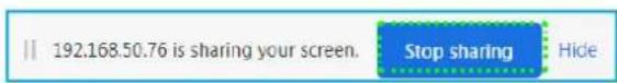 192.168.50.76 is sharing your screen. Stop sharing Hide