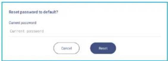 Reset password to default? Current password Current password Cancel Reset