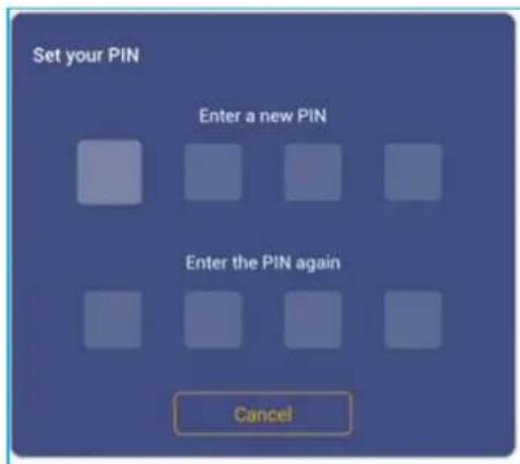 Set your PIN Enter a new PIN Enter the PIN again Cancel