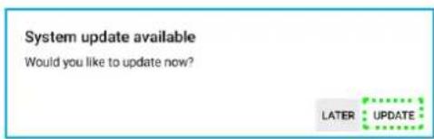 System update available Would you like to update now? LATER UPDATE
