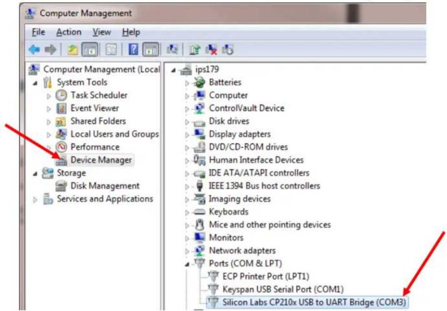 Computer Management File Action View Help Computer Management (Local System Tools Task Scheduler Event Viewer Shared Folders Local Users and Groups Performance Device Manager Storage Disk Management Services and Applications ips179 Batteries Computer ControlVault Device Disk drives Display adapters DVD/CD-ROM drives Human Interface Devices IDE ATA/ATAPI controllers IEEE 1394 Bus host controllers Imaging devices Keyboards Mice and other pointing devices Monitors Network adapters Ports (COM & LPT) ECP Printer Port (LPT1) Keyspan USB Serial Port (COM1) Silicon Labs CP210x USB to UART Bridge (COM3)