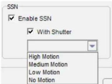 SSN ✓ Enable SSN ✓ With Shutter High Motion Medium Motion Low Motion No Motion