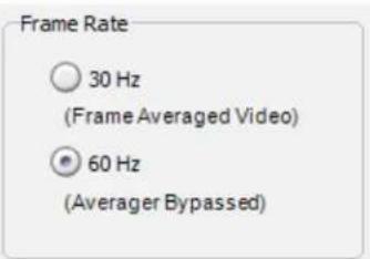 Frame Rate ○ 30 Hz (Frame Averaged Video) ● 60 Hz (Averager Bypassed)