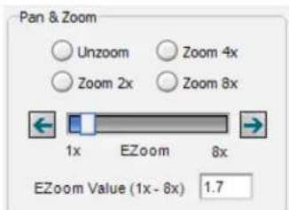 Pan & Zoom Unzoom Zoom 4x Zoom 2x Zoom 8x 1x EZoom 8x EZoom Value (1x - 8x) 1.7