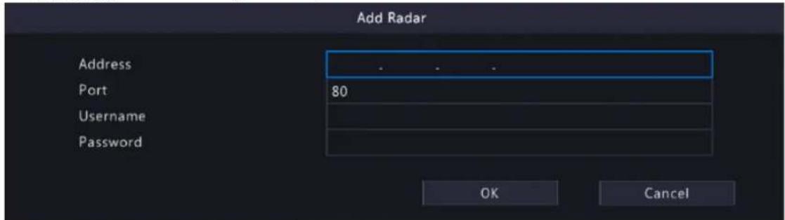 Add Radar Address Port 80 Username Password OK Cancel
