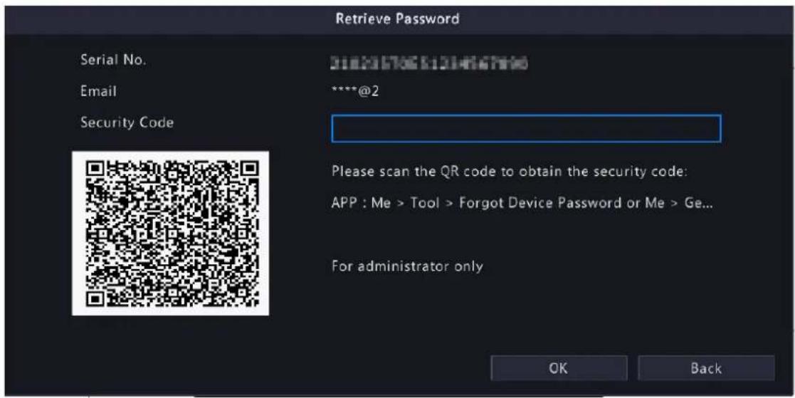 Retrieve Password Serial No. Email Security Code *****@2 Please scan the QR code to obtain the security code: APP : Me > Tool > Forgot Device Password or Me > Ge... For administrator only OK Back